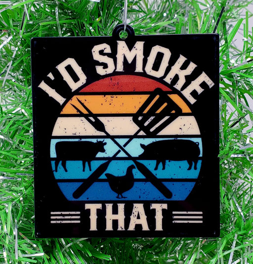 Barbeque BBQ Themed Christmas Ornament - I'd Smoke That (B70) - Grill Parts America